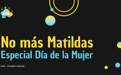 E046: No Más Matildas
