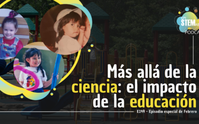 E149: Más allá de la ciencia: el impacto de la educación
