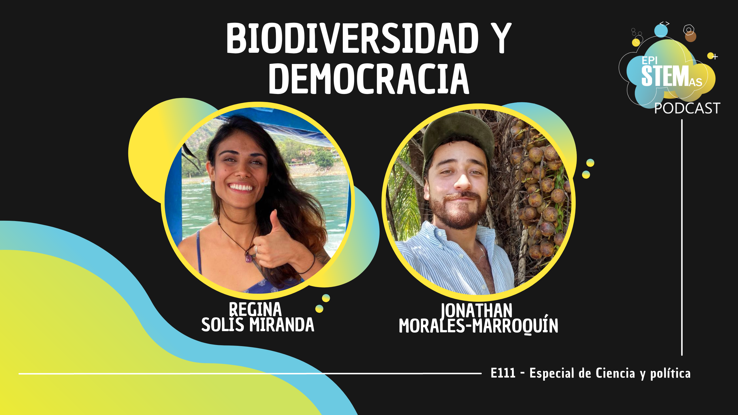 Biodiversidad y Democracia con Regina Solís Miranda y Jonathan Morales-Marroquín