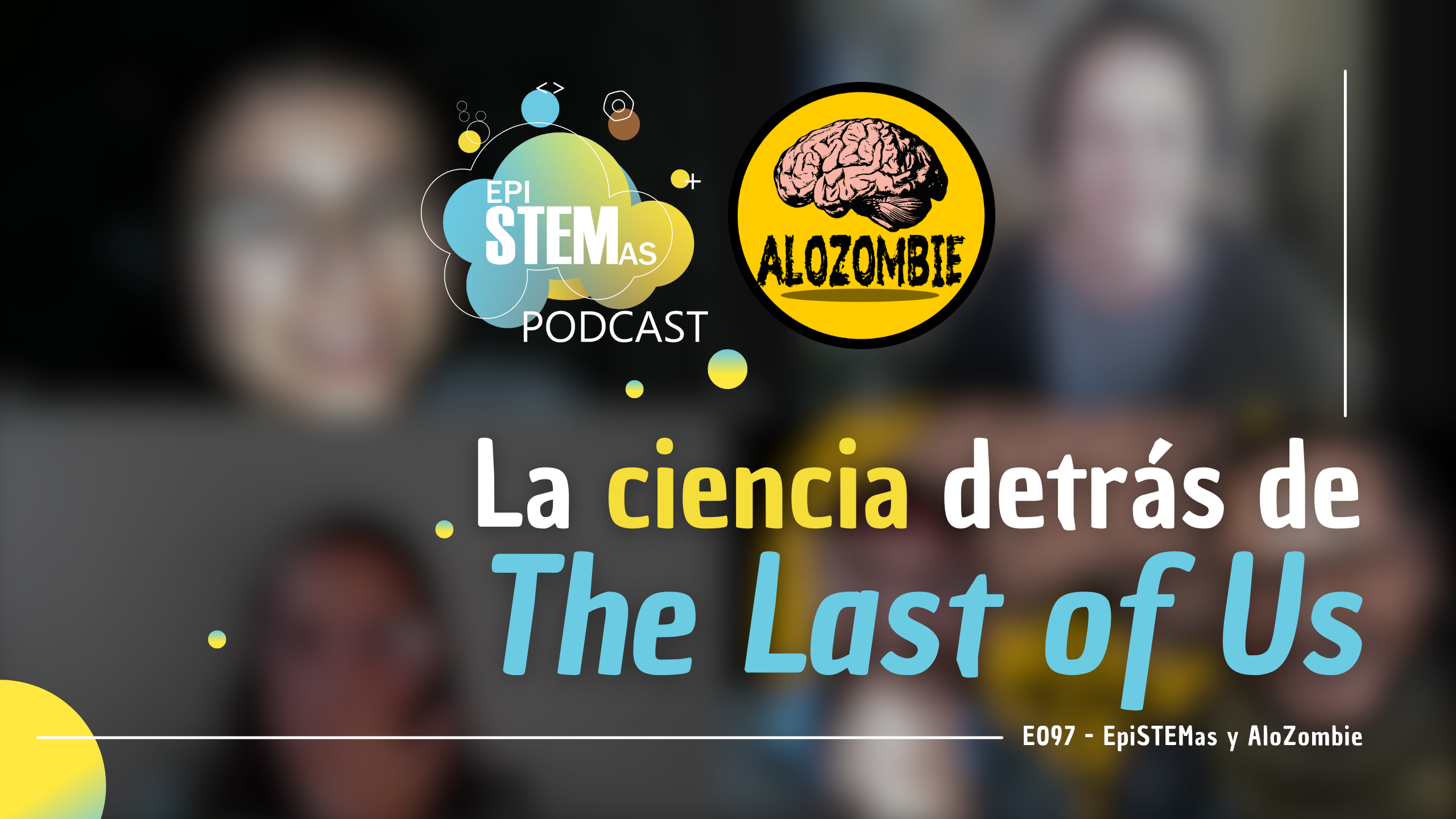 La ciencia detrás de The Last of Us con AloZombie